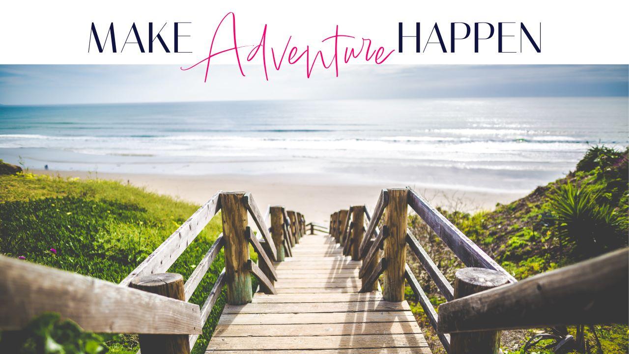 Make Adventure Happen